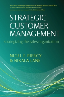 Image for Strategic customer management  : strategizing the sales organization