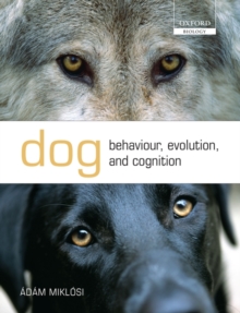 Image for Dog behaviour, evolution, and cognition
