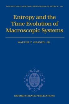 Entropy and the Time Evolution of Macroscopic Systems