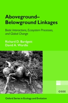 Image for Aboveground-belowground linkages  : biotic interactions, ecosystem processes, and global change