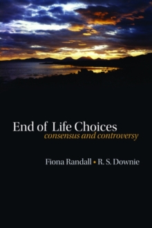 Image for End of life choices  : consensus and controversy