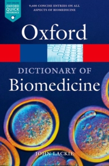Image for A dictionary of biomedicine