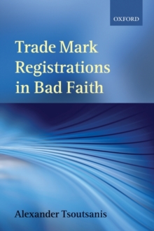 Trade Mark Registrations in Bad Faith