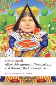 Image for Alice's adventures in Wonderland  : and, Through the looking-glass and what Alice found there