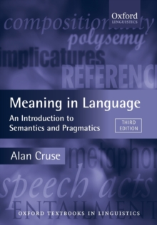 Meaning in Language: An Introduction to Semantics and Pragmatics