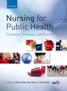 Image for Nursing for Public Health: Promotion, Principles and Practice