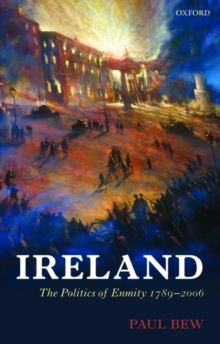 Image for Ireland  : the politics of enmity, 1789-2006