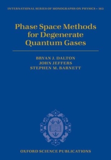 Phase Space Methods for Degenerate Quantum Gases