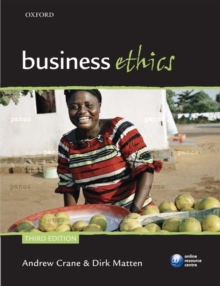 Image for Business ethics  : managing corporate citizenship and sustainability in the age of globalization