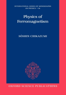 Physics of Ferromagnetism 2e