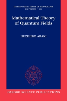 Mathematical Theory of Quantum Fields
