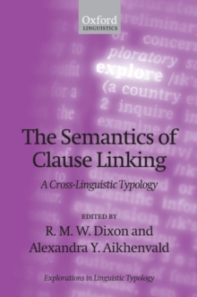 Image for The semantics of clause linking  : a cross-linguistic typology