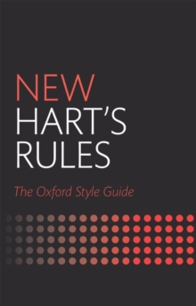 New Hart’s Rules: The Oxford Style Guide