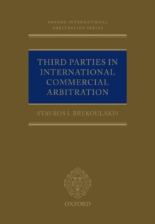 Third Parties in International Commercial Arbitration