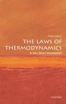 Image for The Laws of Thermodynamics: A Very Short Introduction