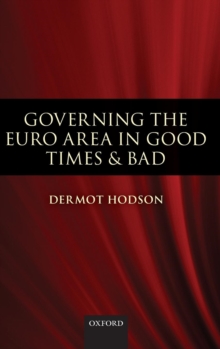 Governing the Euro Area in Good Times and Bad