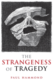 Strangeness of Tragedy
