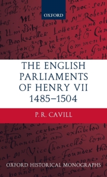 Image for The English parliaments of Henry VII, 1485-1504
