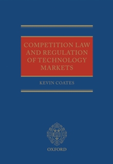 Competition Law and Regulation of Technology Markets