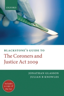 Image for Blackstone's Guide to the Coroners and Justice Act 2009