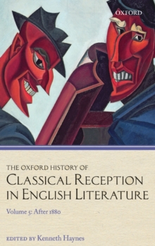 Oxford History of Classical Reception in English Literature
