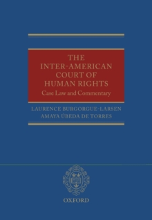 The Inter-American Court of Human Rights: Case Law and Commentary