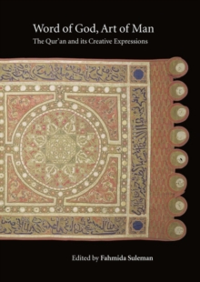 Image for Word of God, art of man  : the Qur'an and its creative expressions