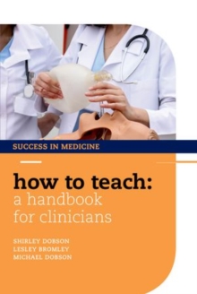 How to Teach: A Handbook for Clinicians