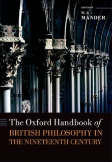 Image for The Oxford Handbook of British Philosophy in the Nineteenth Century