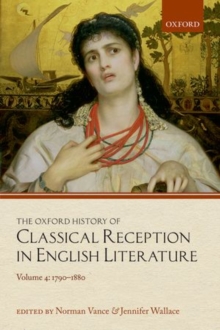 Oxford History of Classical Reception in English Literature