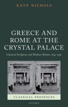 Image for Greece and Rome at the Crystal Palace