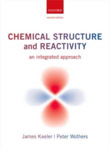 Image for Chemical structure and reactivity  : an integrated approach