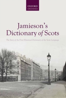 Image for Jamieson's dictionary of Scots  : the story of the first historical dictionary of the Scots language