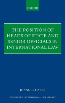 Image for The Position of Heads of State and Senior Officials in International Law
