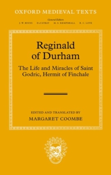 Image for Reginald of Durham  : the life and miracles of Saint Godric, hermit of Finchale