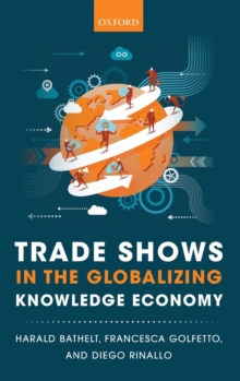 Image for Trade Shows in the Globalizing Knowledge Economy