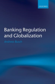 Banking Regulation and Globalization