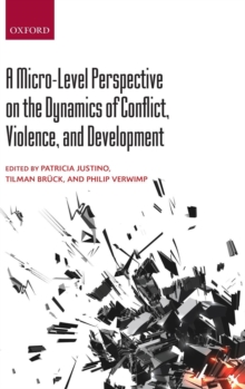 Image for A Micro-Level Perspective on the Dynamics of Conflict, Violence, and Development