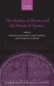 Syntax of Roots and the Roots of Syntax