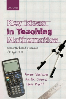 Image for Key ideas in teaching mathematics  : research-based guidance for ages 9-19