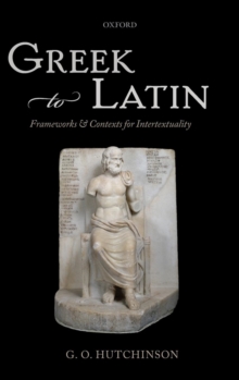 Image for Greek to Latin  : frameworks and contexts for intertextuality
