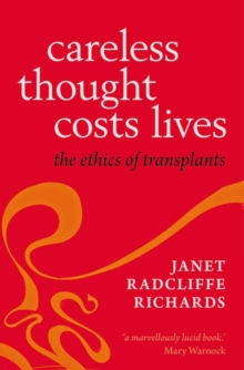 Image for Careless thought costs lives  : the ethics of transplants