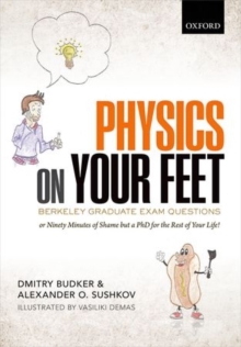 Image for Physics on your feet, or, Ninety minutes of shame but a PhD for the rest of your life!