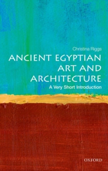 Image for Ancient Egyptian art and architecture  : a very short introduction