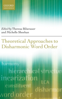 Image for Theoretical Approaches to Disharmonic Word Order