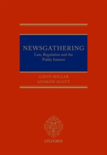 Image for Newsgathering: Law, Regulation, and the Public Interest