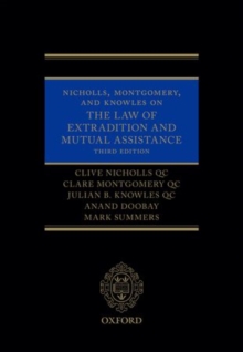 Image for Nicholls, Montgomery, and Knowles on the law of extradition and mutual assistance