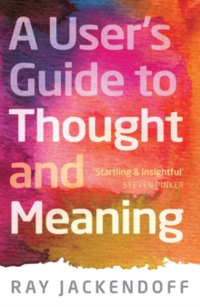 Image for A user's guide to thought and meaning