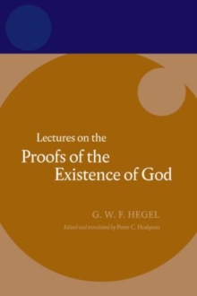 Hegel: Lectures on the Proofs of the Existence of God