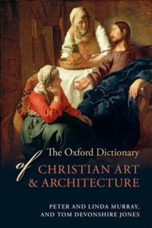 Image for The Oxford dictionary of Christian art & architecture